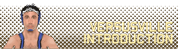 Versusville Introduction